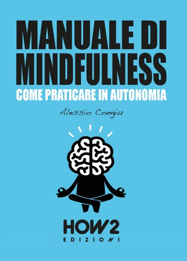 Manuale di Mindfulness - Come praticare in autonomia