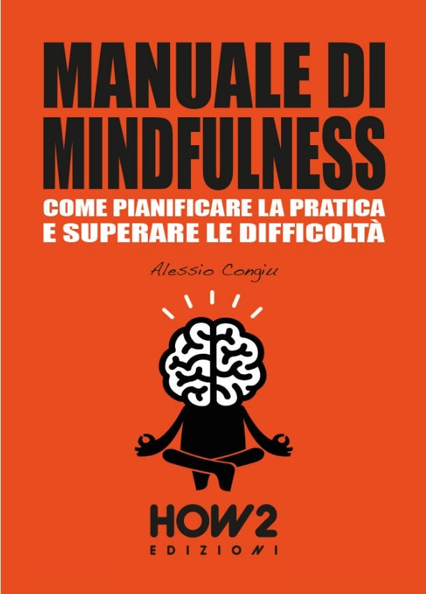 Manuale di Mindfulness - Come pianificare la pratica e superare le difficoltà